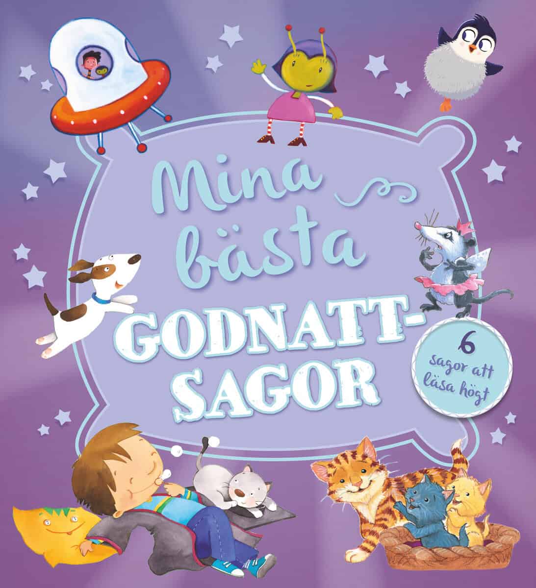 Dale m.fl., Elizabeth | Mina bästa godnattsagor : 6 sagor att läsa högt