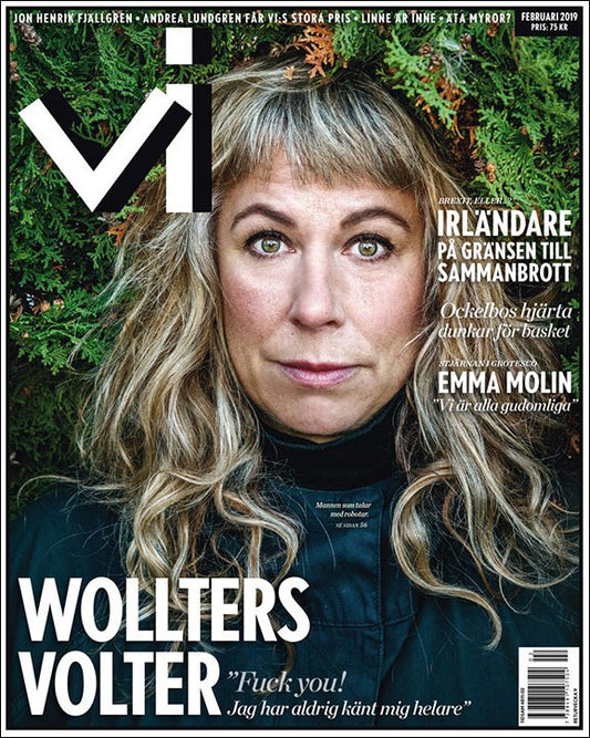 Vi | 2019 / Februari 2019 : 'Fuck you! Jag har aldrig känt mig helare'  Wolters Volter