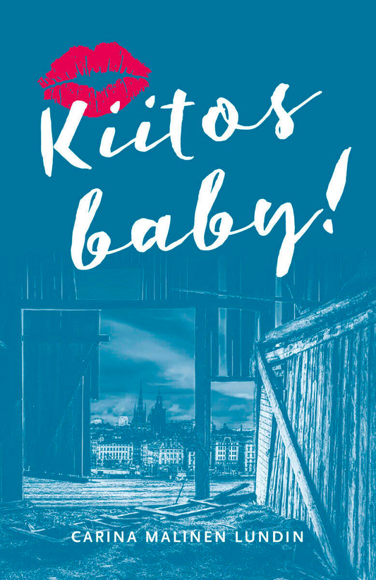 Malinen Lundin, Carina | Kiitos baby!