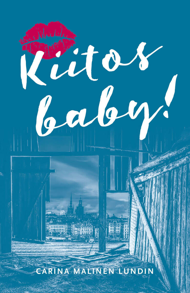 Malinen Lundin, Carina | Kiitos baby!