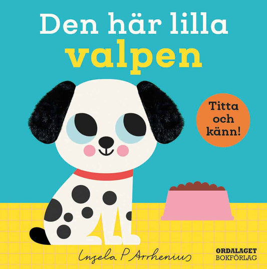 Arrhenius, Ingela P | Den här lilla valpen