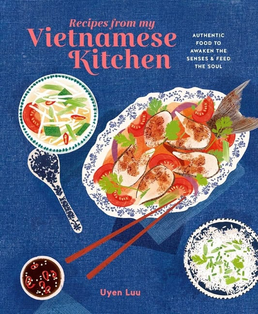 Uyen Luu | Recipes from My Vietnamese Kitchen