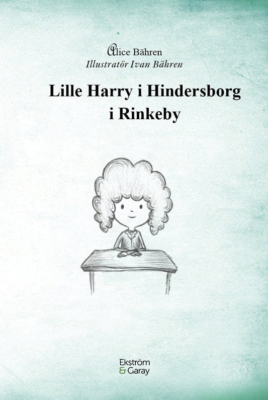 Bähren, Alice | Lille Harry i Hindersborg i Rinkeby
