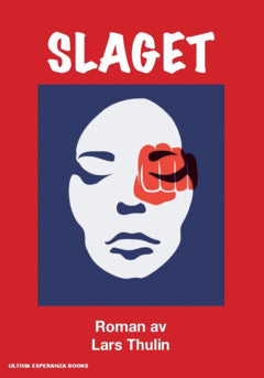 Thulin, Lars | Slaget : En roman