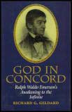 Geldard, Richard | God in Concord : Ralph Waldo Emerson’s Awakening to the Infinite