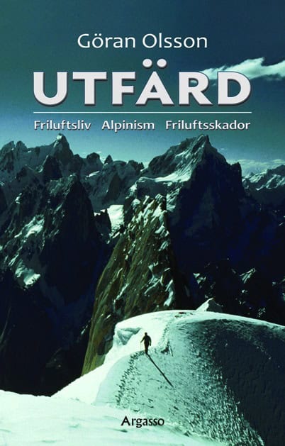 Olsson, Göran | Utfärd : Friluftsliv, alpinism, friluftsskador