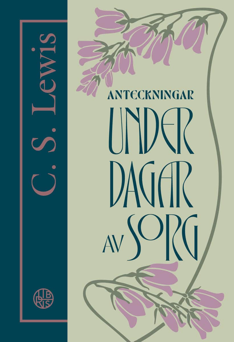 Lewis, C.S. | Anteckningar under dagar av sorg