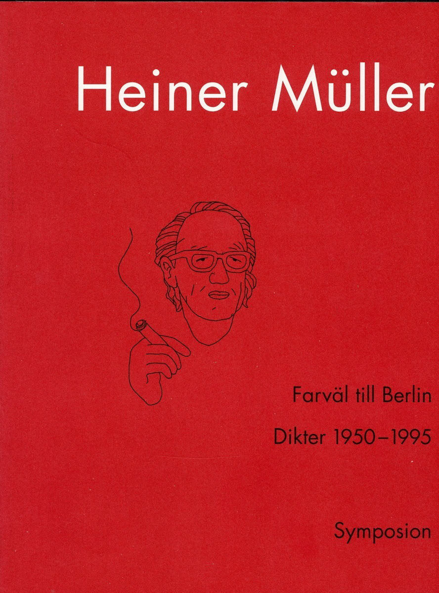 Müller, Heiner | Farväl till Berlin : Dikter 1950-1995