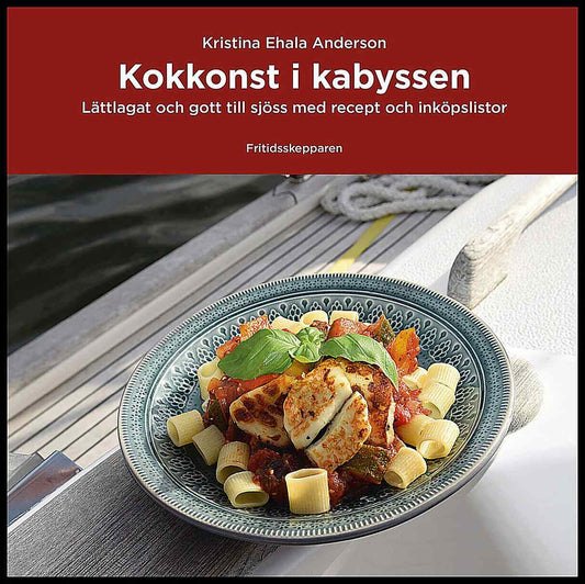 Ehala Anderson, Kristina | Kokkonst i kabyssen