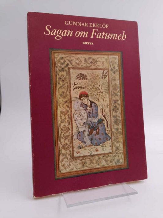Ekelöf, Gunnar | Sagan om Fatumeh : Dikter