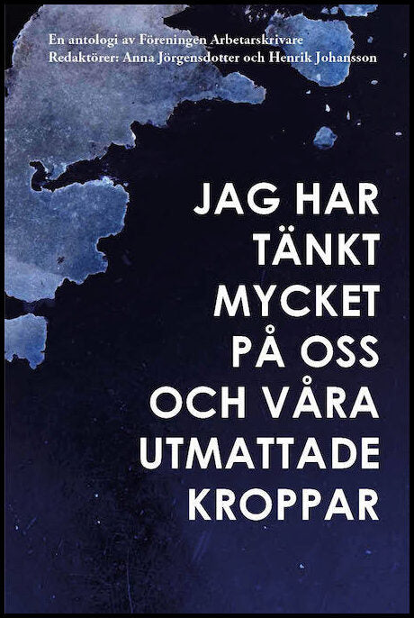 Awil, Fatuma| Malesevic, Andrea| et al | Jag har tänkt mycket på oss och våra utmattade kroppar
