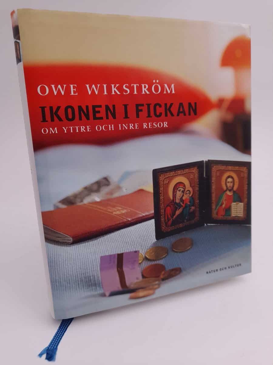 Wikström, Owe | Ikonen i fickan : Om yttre och inre resor