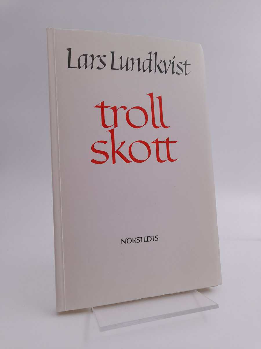 Lundkvist, Lars | Trollskott : Dikter