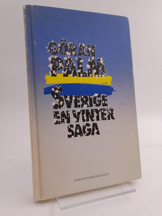 Palm, Göran | Sverige, en vintersaga [1]