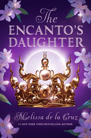 de la Cruz, Melissa | The Encanto's Daughter