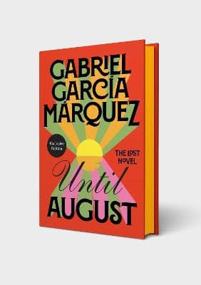 Marquez, Gabriel Garcia | Until August