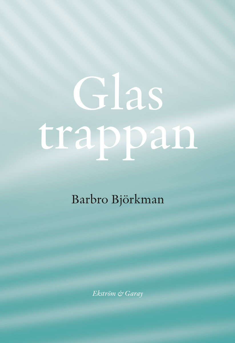 Björkman, Barbro | Glastrappan