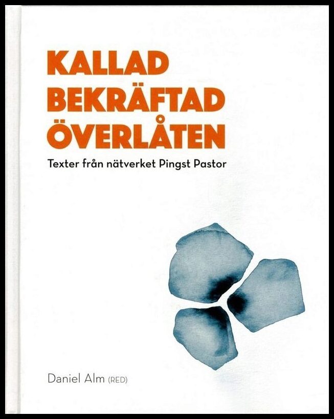 Alm, Daniel [red.] | Kallad Bekräftad Överlåten