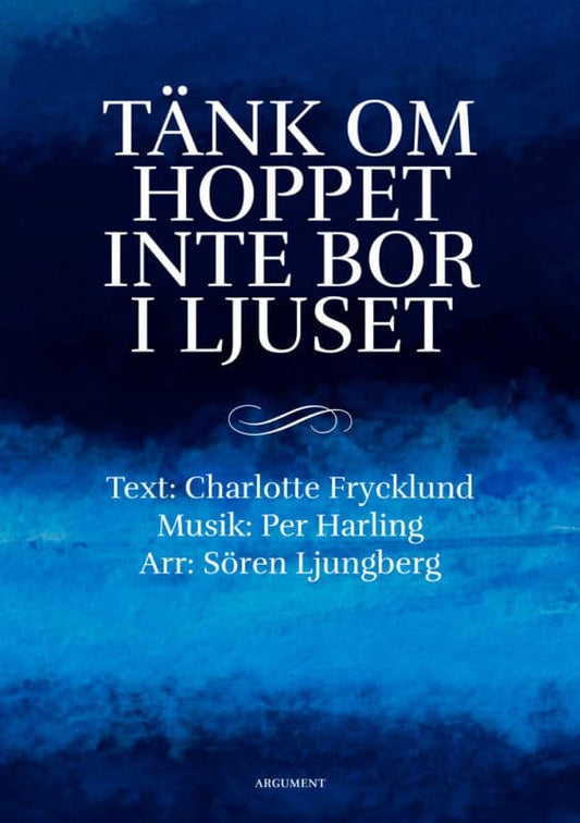 Frycklund, Charlotte | Tänk om hoppet inte bor i ljuset