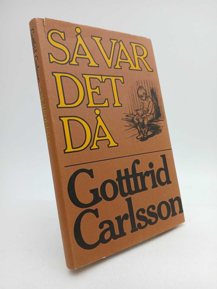 Carlsson, Gottfrid | Så var det då