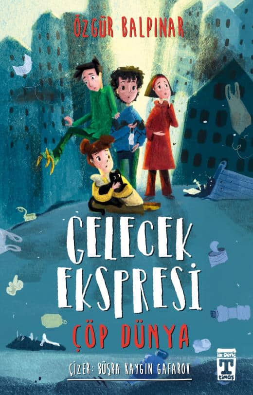 Balpınar, Özgür | Future Express : Garbage World (Turkiska)