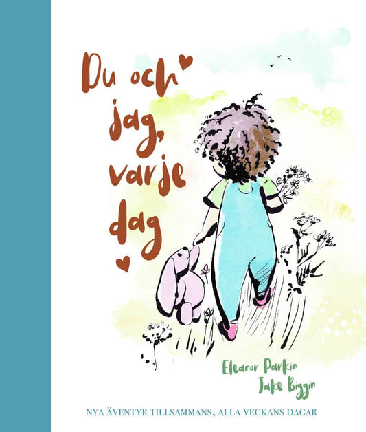 Parkin, Eleanor | Du och jag, varje dag : Nya äventyr tillsammans, alla veckans dagar