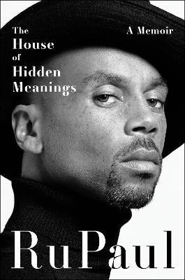 Rupaul | The House of Hidden Meanings
