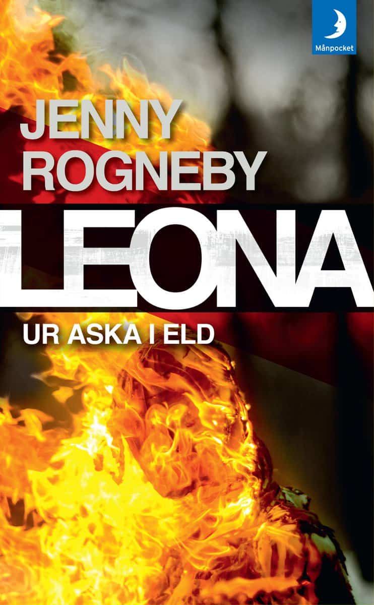 Rogneby, Jenny | Leona. Ur aska i eld