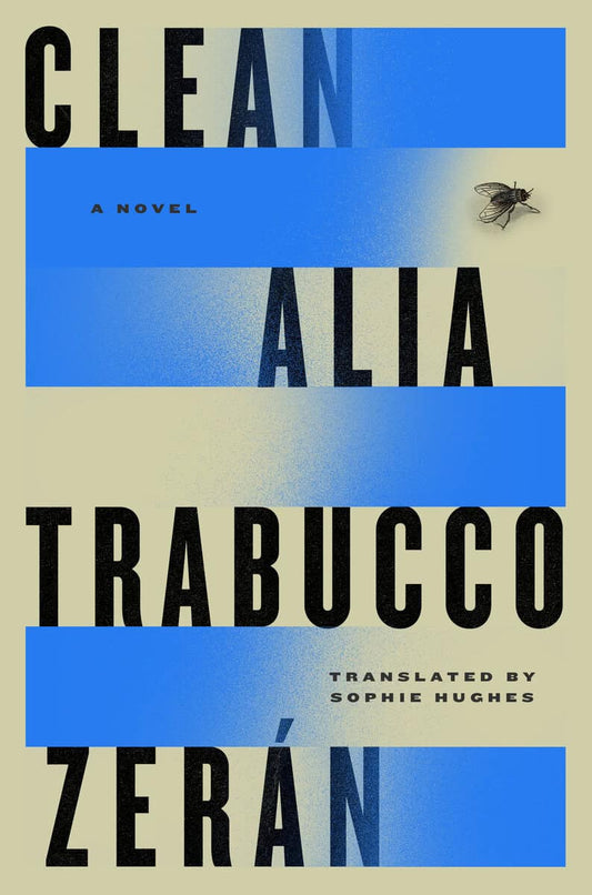 Zerán, Alia Trabucco | Clean : A Novel