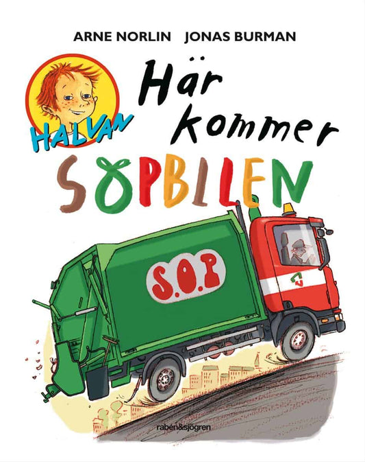 Norlin, Arne | Här kommer sopbilen : Halvan