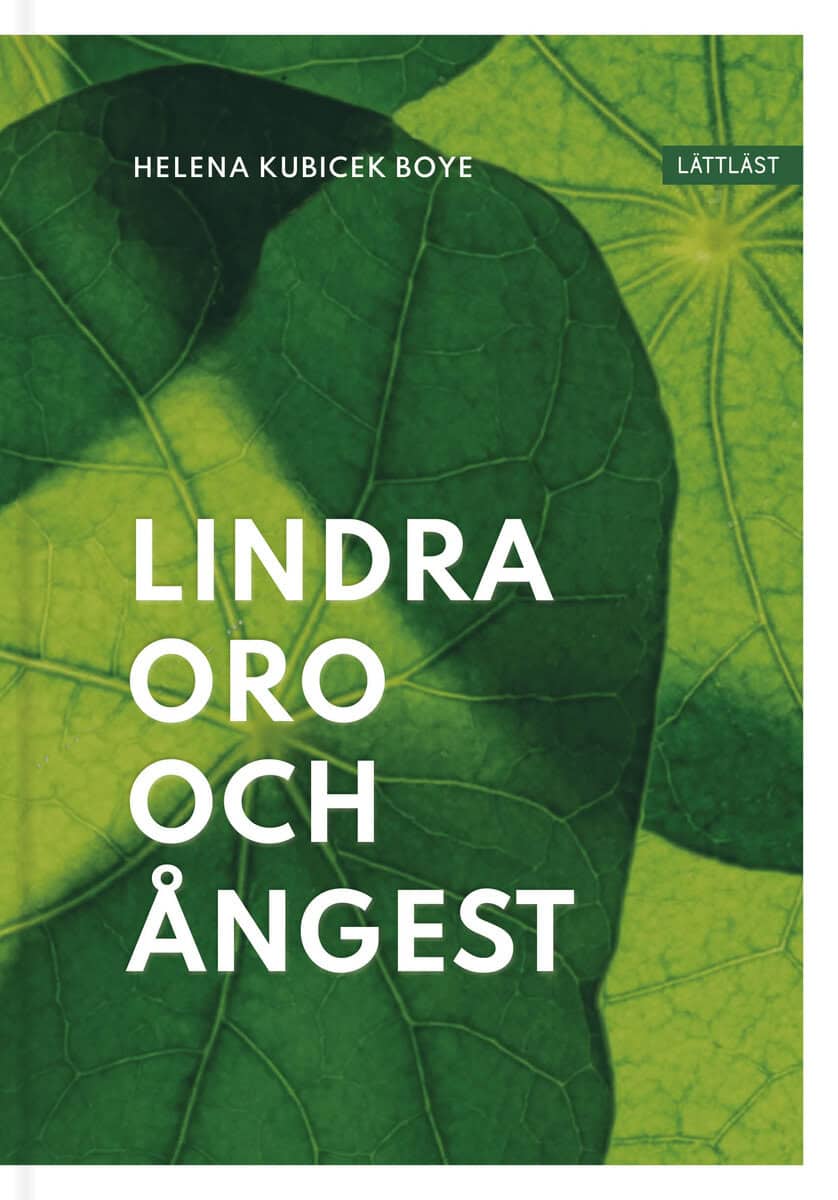 Kubicek Boye, Helena | Lindra oro och ångest