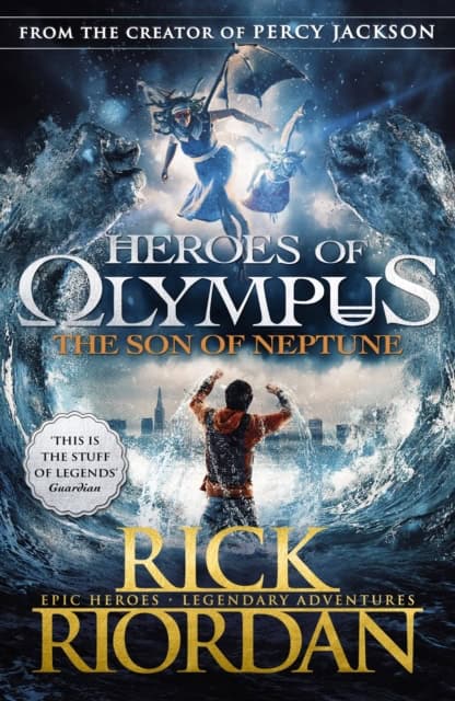 Riordan, Rick | Heroes of Olympus : The Son of Neptune