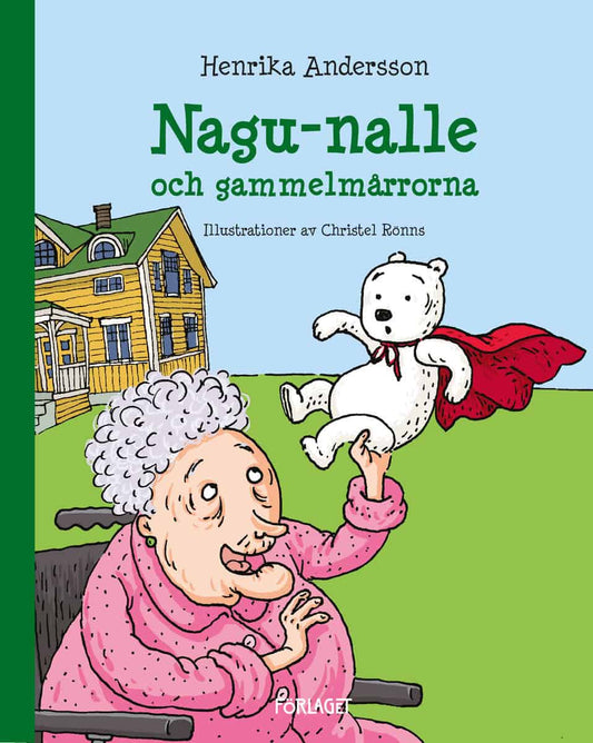 Andersson, Henrika | Nagu-nalle och gammelmårrorna