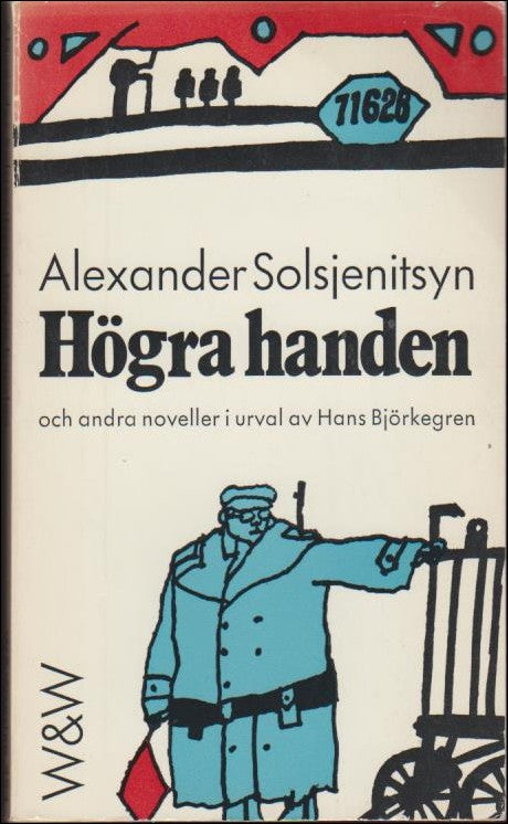 Solsjenitsyn, Alexander | Högra handen och andra noveller