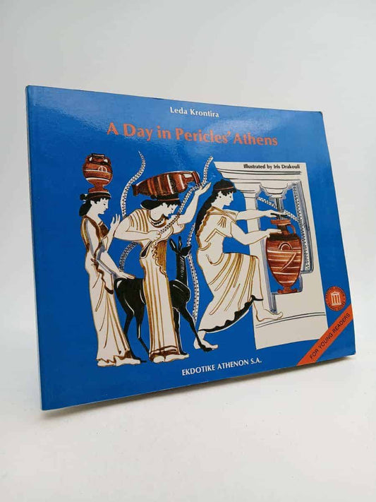 Kontira, Leda | Drakouli, Iris | A day in Pericles' Athens