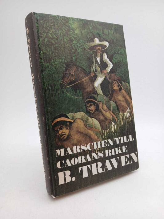 Traven, B. | Marschen till Caobans rike