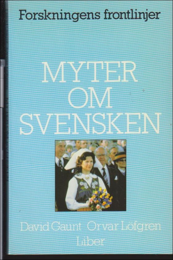 Gaunt, David & Löfgren, Orvar | Myter om svensken