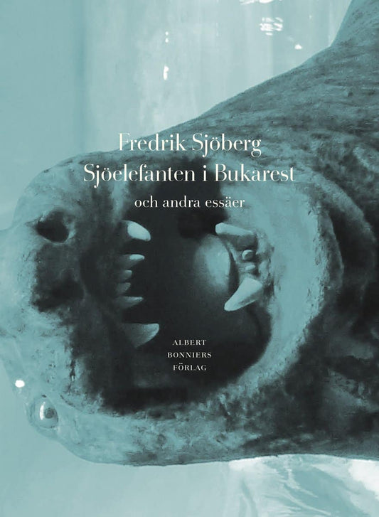 Sjöberg, Fredrik | Sjöelefanten i Bukarest