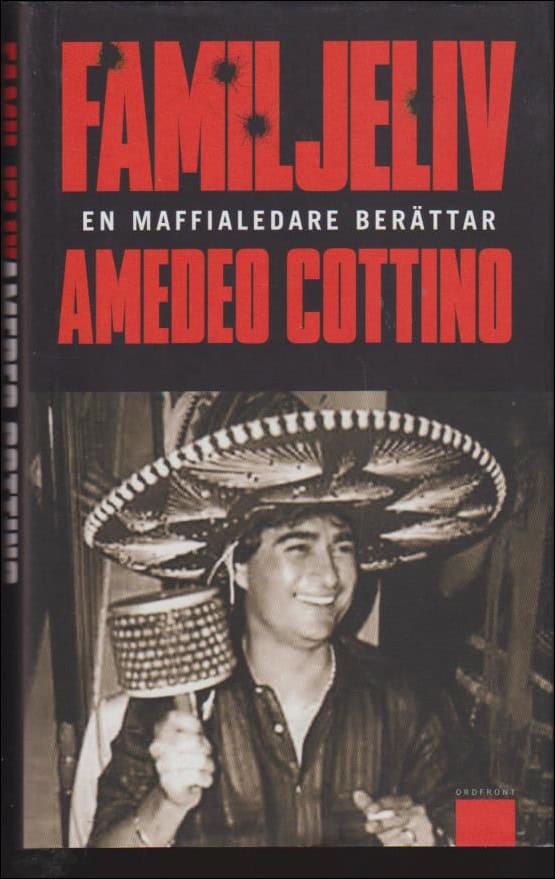 Cottino, Amedeo | Familjeliv : En maffialedare berättar