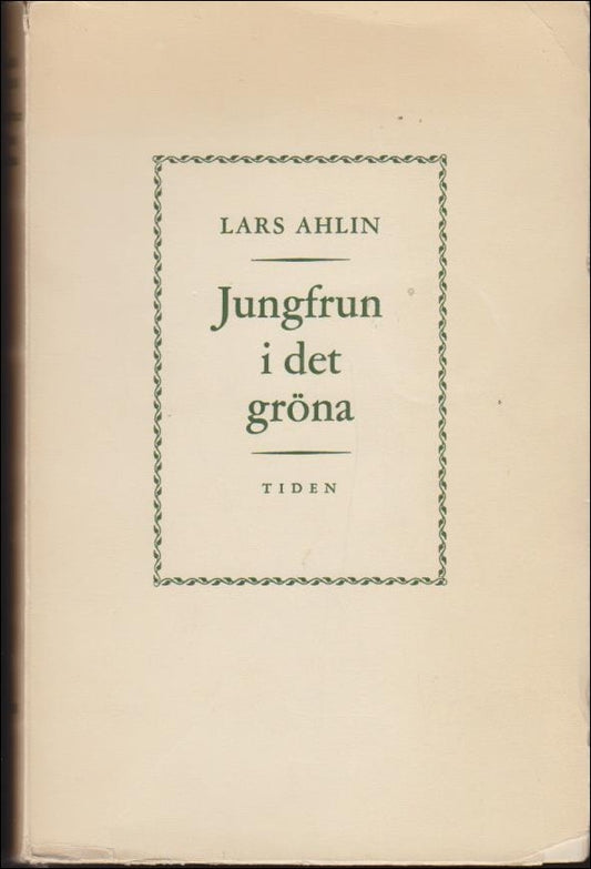 Ahlin, Lars | Jungfrun i det gröna