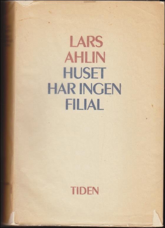 Ahlin, Lars | Huset har ingen filial