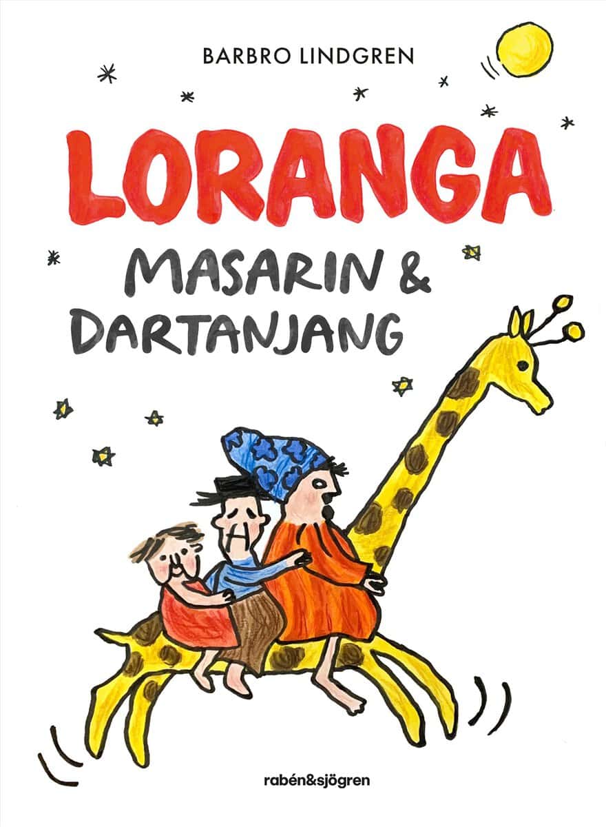 Lindgren, Barbro | Loranga, Masarin & Dartanjang