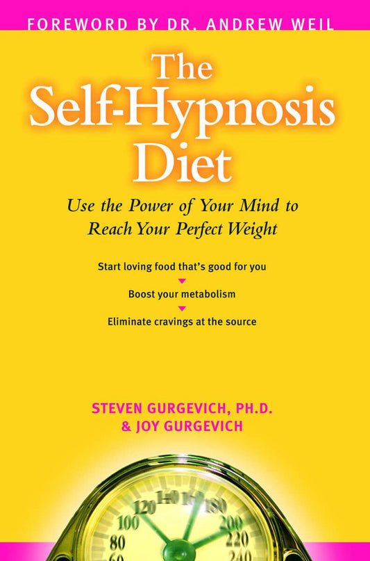 Gurgevich, Joy | Self-hypnosis diet : Use your subconscious mind to reach your perfect weight