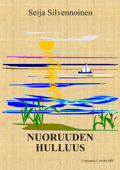 Silvennoinen, Seija | Nuoruuden hulluus