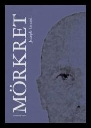 Grand, Joseph | Mörkret : Roman