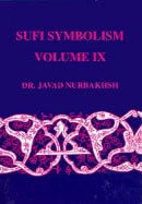 Javad Nurbakhsh | Sufi Symbolism Vol Ix : Spiritual Faculties, Spiritual Organs, Knowledge, Wisdom and Perfection