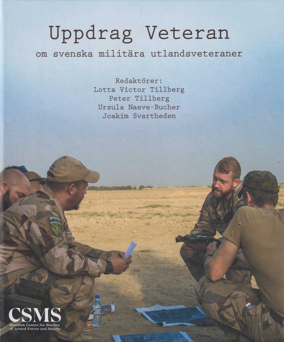 Victor Tillberg, Lotta | Tillberg, Peter | Naeve-Bucher, Ursula | Svartheden, Joakim [red.] | Uppdrag veteran : Om svens...