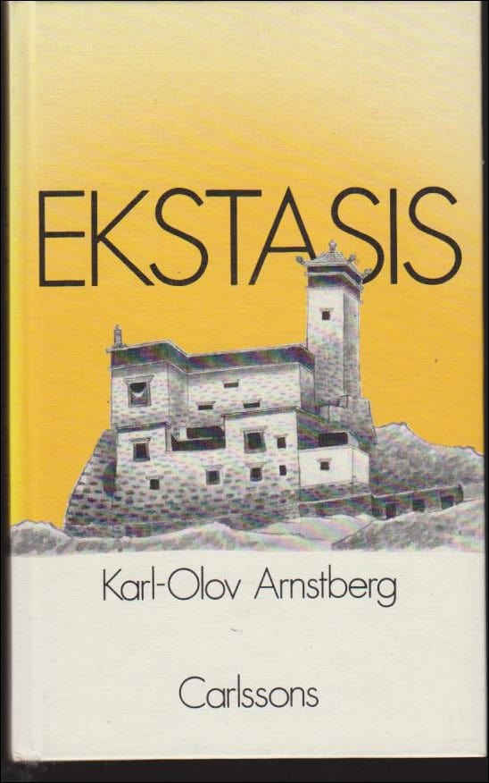 Arnstberg, Karl-Olov | Ekstasis : Roman