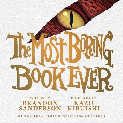 Sanderson, Brandon | The Most Boring Book Ever