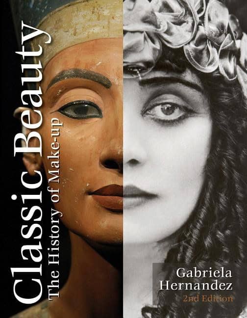 Hernandez, Gabriela | Classic beauty : The history of makeup